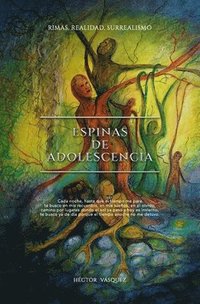 bokomslag Espinas de adolescencia: Rimas, realidad, surrealismo