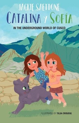 Catalina and Sofia in the underground world of Cusco