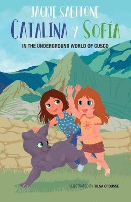 Catalina and Sofia in the underground world of Cusco 1