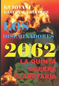 bokomslag Los Diseminadores 2062