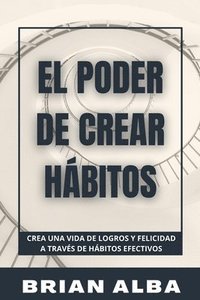 bokomslag Poder de Crear Hábitos
