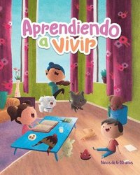 bokomslag Aprendiendo a Vivir: Niños 6 - 10 años