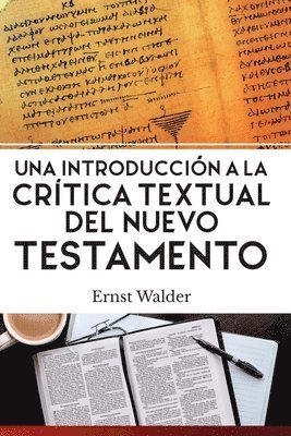 bokomslag Una Introduccin a la Crtica Textual del Nuevo Testamento