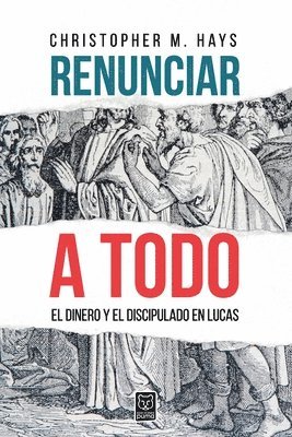 Christopher M Hays, Christopher M. Hays, TBD - Renunciar a Todo, Häftad