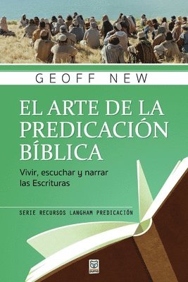 Geoff New - Arte de la Predicación Bíblica, Häftad