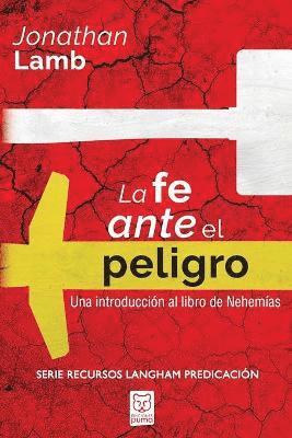 Jonathan Lamb - Fe Ante El Peligro, Häftad