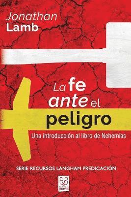 bokomslag La Fe Ante El Peligro