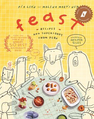 Feast: Recipes and Superfoods from Peru 1