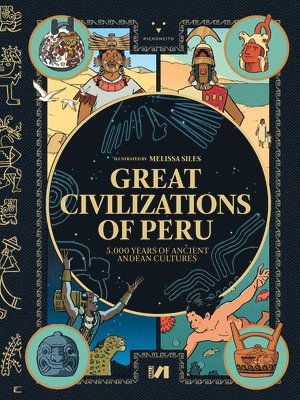 bokomslag Great Civilizations of Peru: 5,000 Years of Ancient Andean Cultures