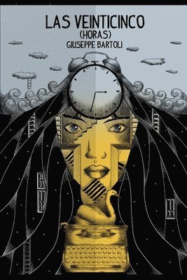 Giuseppe Bartoli, GIUSEPPE BARTOLI - Veinticinco (Horas), Häftad