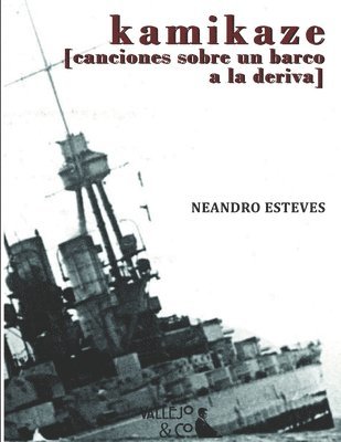 bokomslag Kamikaze: [Canciones sobre un barco a la deriva]