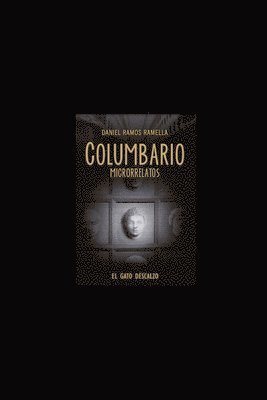 Columbario: Microrrelatos 1