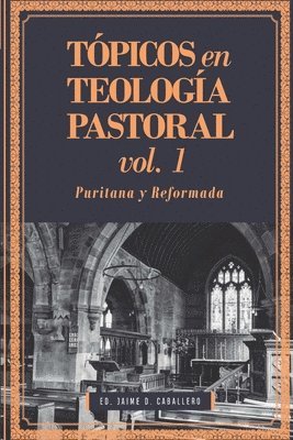 bokomslag Tópicos en Teología Pastoral - Vol 1