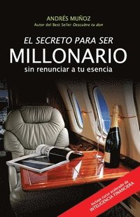bokomslag Secreto Para Ser Millonario Sin Renunciar a Tu Esencia