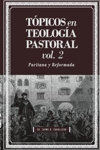 bokomslag Topicos en Teologia Pastoral - Vol 2