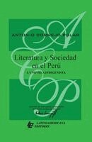Antonio Cornejo Polar - Literatura y sociedad en el Perú. La novela indigenista., Häftad