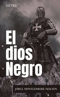 bokomslag El dios Negro