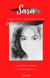 bokomslag Sara: poemas míos, poemas solo tuyos