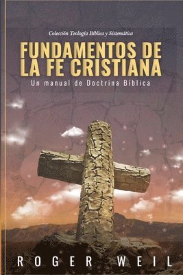 Fundamentos de la Fe Cristiana 1