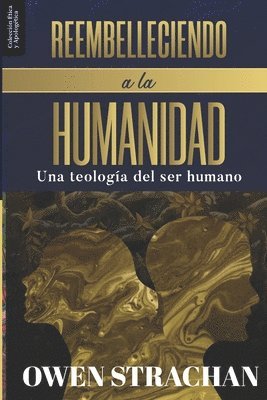 bokomslag Reembelleciendo a la Humanidad