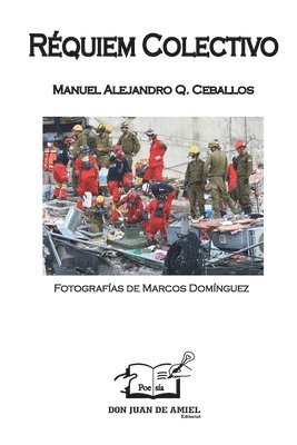 Manuel Alejandro Q Ceballos, Manuel Alejandro Q. Ceballos - Réquiem Colectivo, Häftad
