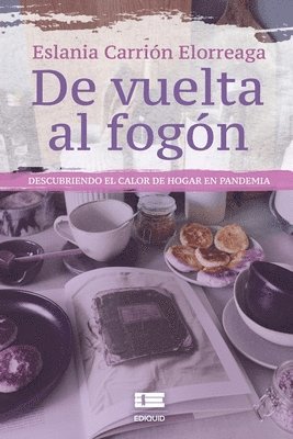 bokomslag De vuelta al fogón: Descubriendo el calor de hogar en pandemia