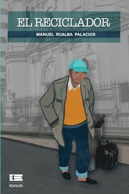 Manuel Rijalba Palacios, Ígneo - El reciclador, Häftad