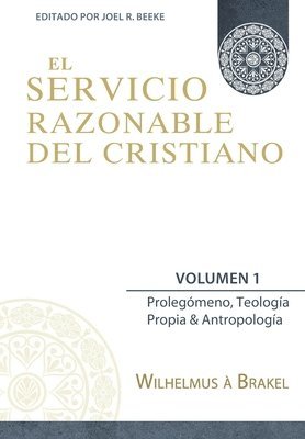 Servicio Razonable del Cristiano - Vol. 1
