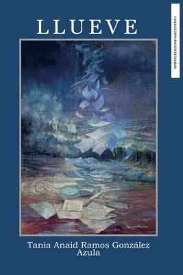 Tania Anaid Ramos González - Llueve, Häftad