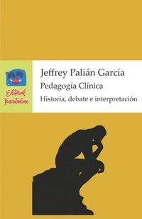 bokomslag Pedagogía Clínica: Historia, debate e interpretación