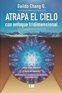 bokomslag Atrapa el cielo: Con enfoque tridimensional