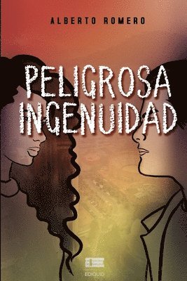 Peligrosa ingenuidad 1