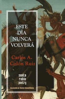 Carlos A Colón Ruiz - Este día nunca volverá, Häftad