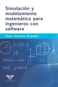 bokomslag Simulación y modelamiento matemático para ingenieros con software