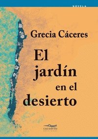bokomslag El jardín en el desierto