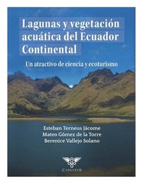 bokomslag Lagunas y vegetacin acutica del Ecuador Continental