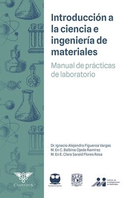 Balbina Ojeda Ramírez, Clara Saraid Flores Rosa, Grupo Ígneo - Introducción a la Ciencia e Ingeniería de Materiales, Häftad