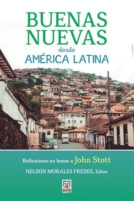 Nelson Morales Fredes - Buenas Nuevas Desde América Latina, Häftad