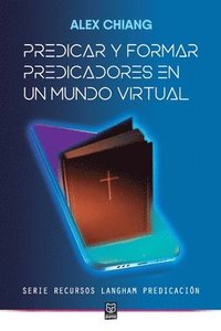 bokomslag Predicar Y Formar Predicadores En Un Mundo Virtual