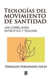 bokomslag Teologas del Movimiento de Santidad