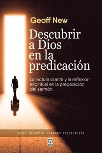 bokomslag Descubrir a Dios En La Predicacin