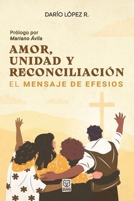 Darío López R - Amor, Unidad Y Reconciliación, Häftad