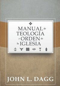 bokomslag Manual de Teologia y Orden de la Iglesia