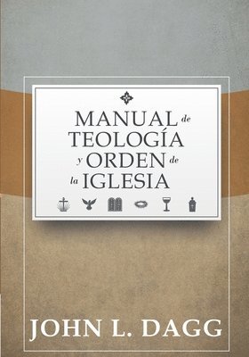 bokomslag Manual de Teologia y Orden de la Iglesia