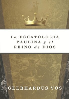 La Escatologia Paulina y el Reino de Dios 1