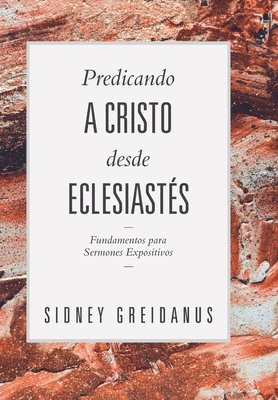 bokomslag Predicando a Cristo desde Eclesiastes