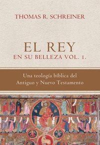 bokomslag El Rey en su belleza - Vol. 1