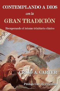 bokomslag Contemplando a Dios con la Gran Tradición