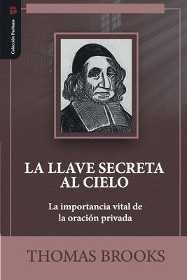 Thomas Brooks, Jaime D Caballero, Jaime D. Caballero - llave secreta al cielo, Häftad