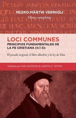Loci Communes (II.1-3)- Principios fundamentales de la Fe Cristiana 1